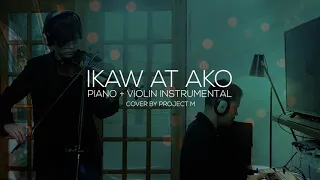IKAW AT AKO - Moira Dela Torre and Jason Marvin | Piano and Violin Instrumental