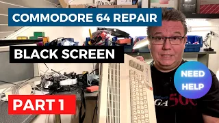 Commodore 64 black screen repair part 1