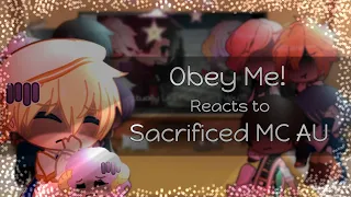 Obey Me! Reacts to Sacrificed MC AU || Delayed 1K Special || Obey Me || GCRV