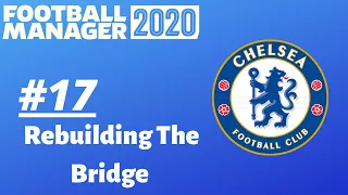 Rebuilding The Bridge FM20 | Chelsea | Part 17 | Wolves | Football Manager 2020