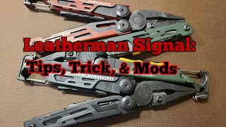 The Leatherman Signal, Tips, Tricks, Mods and Full Run Down.