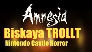 Biskaya trollt: Amnesia - Nintendo Castle Horror [#4]