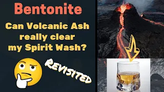 Bentonite Revisited.  Great finings for your wash, helps create clean spirit