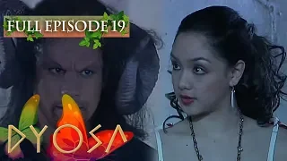 Full Episode 19 | Dyosa