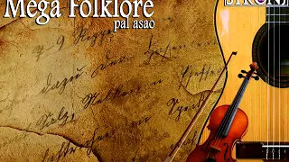 Mega Folklore (Pal Asao) vol.1 _- Dj Stronj -_