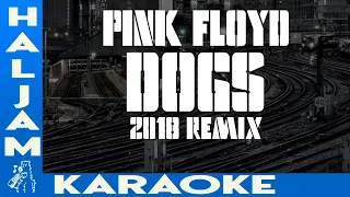 Pink Floyd - Dogs (karaoke full song)