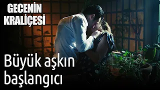 Gecenin Kraliçesi | Büyük Aşk'ın Başlangıcı