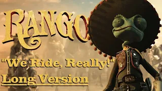 We Ride, Really! [Long Version] - Rango Ride Theme by Hans Zimmer