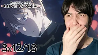 Kaguya-sama: Love is War | Season 3, Episode 12/13 Reaction [Dual Confessions Part 1 & 2]