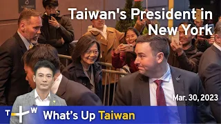 Taiwan's President in New York, News at 20:00, March 30, 2023 | TaiwanPlus News
