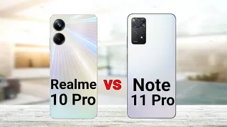 Realme 10 Pro vs Redmi Note 11 Pro