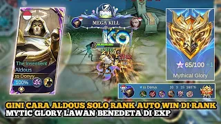 GAMEPLAY ALDOUS SOLO RANK LAWAN BENEDETA DI EXP LANE TIER GLORY AUTO BANTAI | MOBILE LEGENDS.