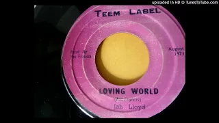 Jah Lloyd (Pat Francis) - Loving World / Dry Bones - Teem Label 7"