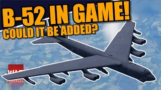 War Thunder - B-52 in GAME? COULD it be ADDED? Are STRATEGIC BOMBERS an option for the FUTURE?