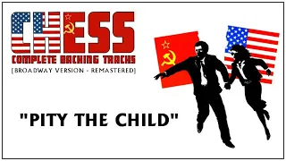 "Pity the Child" - Chess (Broadway) Complete Backing Tracks [Remastered]