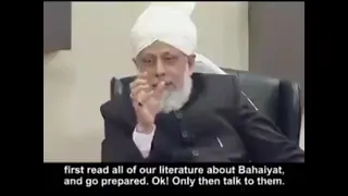 Ahmadi Khalifa "Don't talk to Baha'is without proper preparation and never meet them alone."