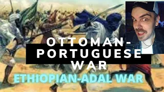 Ottoman-Portuguese War in Africa - Ethiopian–Adal War REACTION
