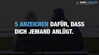 5 Anzeichen dafür, dass dich jemand anlügt!