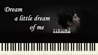 ♪ Yiruma: Dream a little dream of me - Piano Tutorial