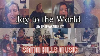 "Joy to the World" - Samm Hills Music - Virtual Traditional + Worship Song (Virtual Choir) ELW 267