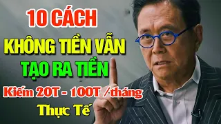 10 Cách Tay Trắng Kiếm Tiền - Tạo Dựng Sự Giàu Có | Tư Duy Làm Giàu