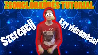 SZERETNÉL SZEREPELNI EGY VIDEÓMBAN? OKÉ DE ELŐBB TANULJ MEG ZSONGLŐRKÖDNI!!! | Tutorial