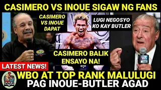 CASIMERO vs INOUE SIGAW ng Mga Boxing FANS | WBO at TOP RANK MALULUGI Pag Inoue vs Butler agad