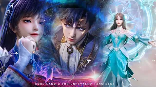 [OST] Soul Land 2 The Unrivaled Tang Sect | Opening Song | Soul Land 2