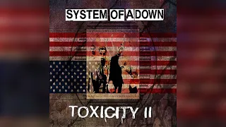 System Of A Down - Toxicity II (Full Album) (HIGH QUALITY 2023)