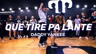 QUE TIRE PA LANTE - @daddyankee | Choreo by Fran Madariaga