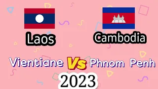 Vientiane City, Laos 🇱🇦 and Phnom Penh City, Cambodia 🇰🇭, 2023