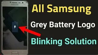 All Samsung Galaxy Grey Battery Charging Icon Blinking Problem..:)