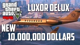 GTA 5 Online - GOLD Luxor DELUXE Gameplay - 10 Million $ Plane ?!! Ill Gotten Gains DLC 1.27/1.25