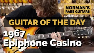 Guitar of the Day: 1967 Epiphone Casino | Norman's Rare Guitars