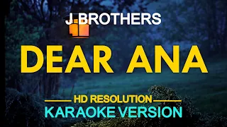 Dear Ana - J. Brothers (KARAOKE Version)