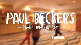 *Meet Me on Set || SE01E03: "Twilight" | Paul Becker @Paulbecker79