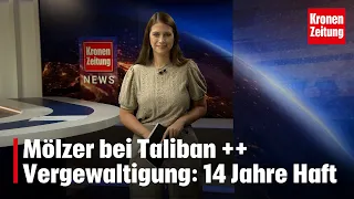 Krone News, 25.09.2023: Mölzer bei Taliban ++ Vergewaltigung: 14 Jahre Haft | krone.tv NEWS