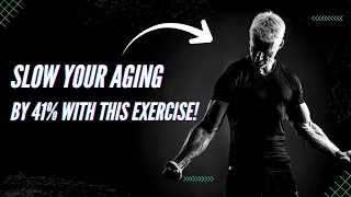 Slow Your Aging By 41% With This Exercise!