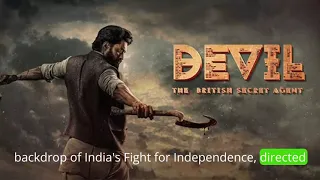 Devil: The British Secret Agent - Unraveling Espionage in 1940s India | Movie Review