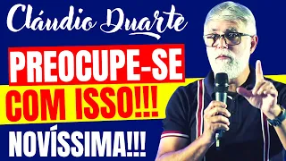 Pastor Cláudio Duarte | SE PREOCUPE COM ISSO | claudio duarte 2022, pr claudio duarte 2022, NoAlvo