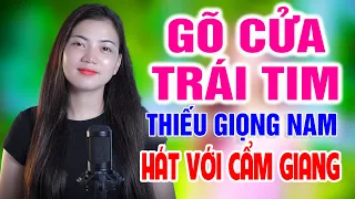 Liên Khúc GÕ CỦA TRÁI TIM ➤ Song Ca Cùng Cẩm Giang ➤ Karaoke Thiếu Giọng Nam