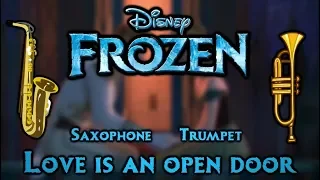 "Love Is an Open Door" - Frozen (Trumpet & Saxophone Duet)