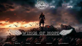 🏰Dramatic Epic Music  - Wings of Hope⚔️