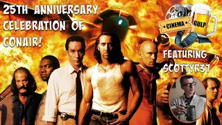 Con Air 25th Anniversary Celebration! (A Cinema Gulp Discussion)