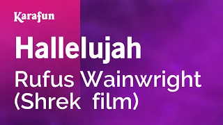 Hallelujah - Rufus Wainwright (Shrek  film) | Karaoke Version | KaraFun