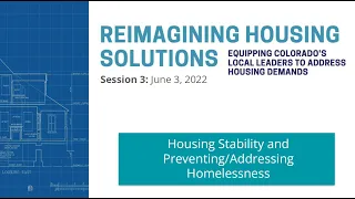 Reimagining Housing Solutions: Housing Stability and Preventing/Addressing Homelessness