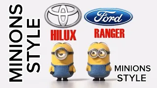 Toyota Hilux Vs Ford Ranger | Minions Style | TOYOTA HILUX CLUB