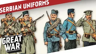 Serbian Uniforms of World War 1 I THE GREAT WAR Special