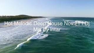 👌Hot Melodic Deep House 🥳Party music Nov.21 | Dj Mix by Intar