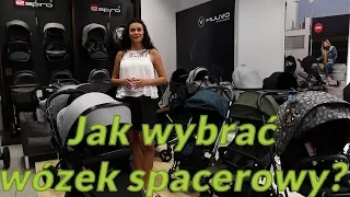 Jak wybrać wózek spacerowy?